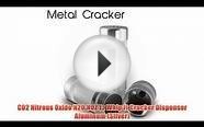 CO2 Nitrous Oxide N2O NOZ Ez Whip It Cracker Dispenser
