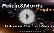 Ferrin & Morris - Prophecy (Nitrous Oxide Remix)