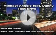 Michael Angelo feat. Danny - Test Drive (Nitrous Oxide Remix)